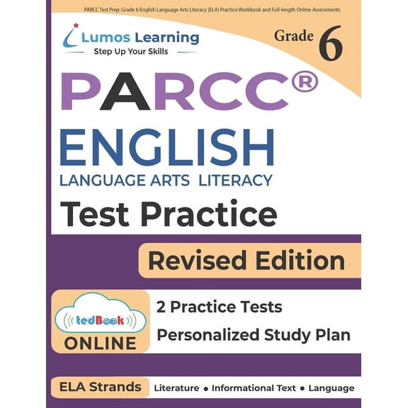 Parcc by Lumos Learning PARCC Test Prep: Grade 6 English Language Arts Literacy (ELA) Practice Workbook and Full-length Online Assessments: PARC, Book 7, (Paperback)