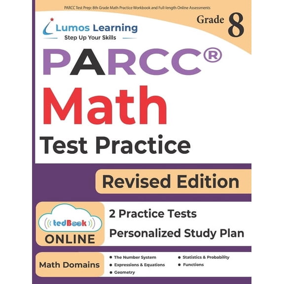 Parcc by Lumos Learning: PARCC Test Prep: 8th Grade Math Practice Workbook and Full-length Online Assessments: PARCC Study Guide (Paperback)