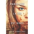 thumbnail image 1 of Parce que la vie est ainsi (Paperback), 1 of 1