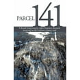 thumbnail image 1 of Parcel 141: A Decade Long Property Rights Litigation Chronicle Involving an Old Vermont Country Road, 1 of 1