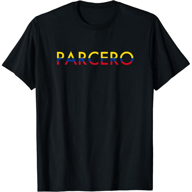 Parcero Funny Colombian T-Shirt Colombian Slang Parcero Funny Colombian T-Shirt Colombian Slang