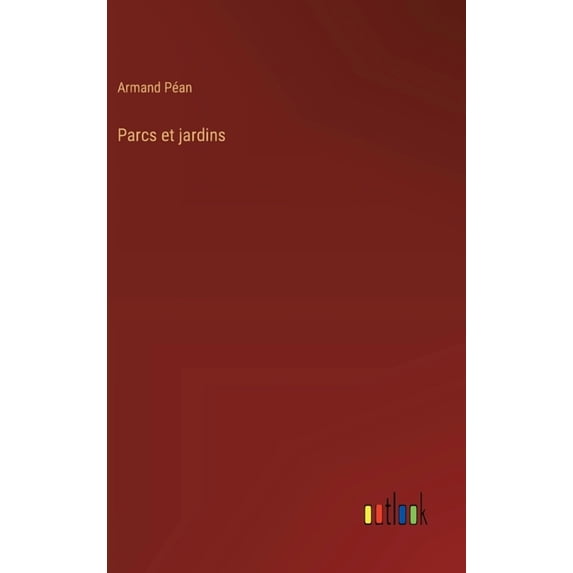 Parcs et jardins, (Hardcover)