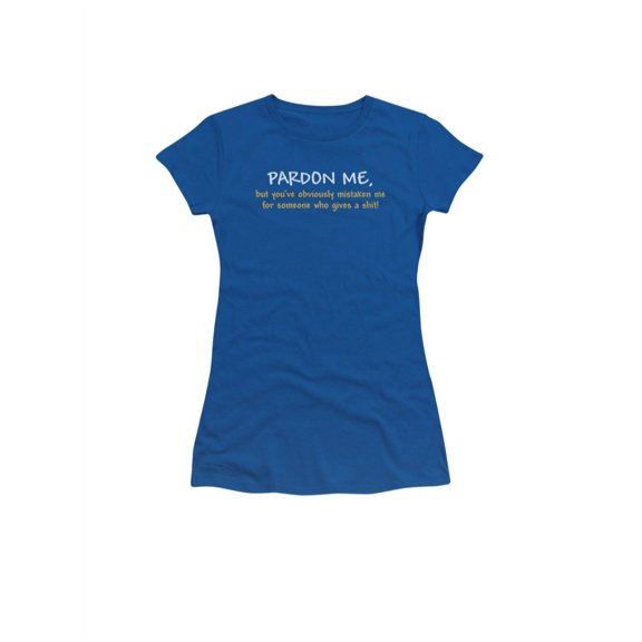 Pardon Me, But You've Obviously Mistaken Me Humorous Saying Jrs Sheer T-Shirt