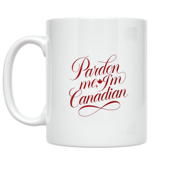 Pardon Me, I'm Canadian - National Pride Enthusiast - 11 oz Ceramic Coffee Mug