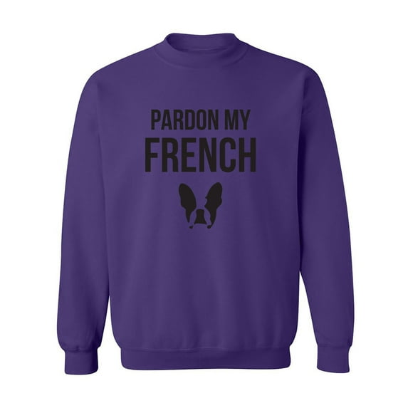 Pardon My French (Bulldog) Crewneck Sweatshirt