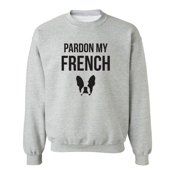 Pardon My French (Bulldog) Crewneck Sweatshirt