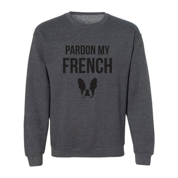 Pardon My French (Bulldog) Crewneck Sweatshirt