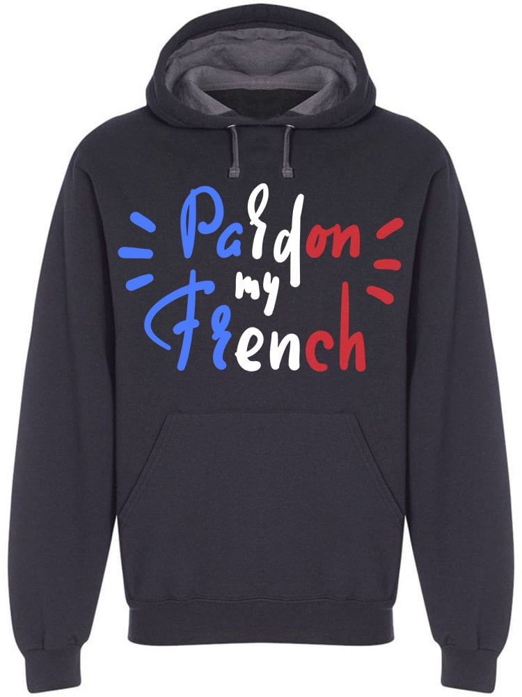 Pardon my french hoodie flags deals