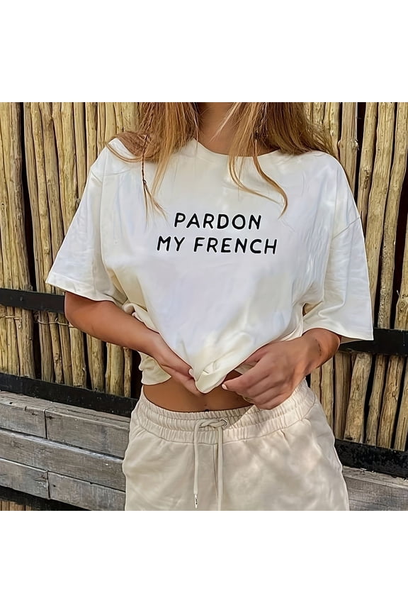 Pardon My French Wo T S1Hir Everyg Is Fine Uni Cotton s B1Onjour France C'est La Vie Clothes Paris Vintage Tops