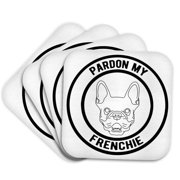 3drose, Pardon My Frenchie in a Circle with French Bulldog on White Background, Set of 4 Coasters - Soft