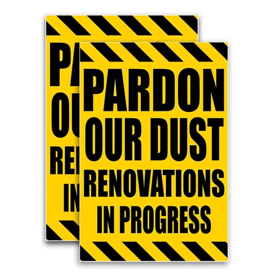 Pardon Our Dust Renovations In Progress (24" X 36") Vinyl Decal Only (Pack of 2) |Sign|Sticker|Poster
