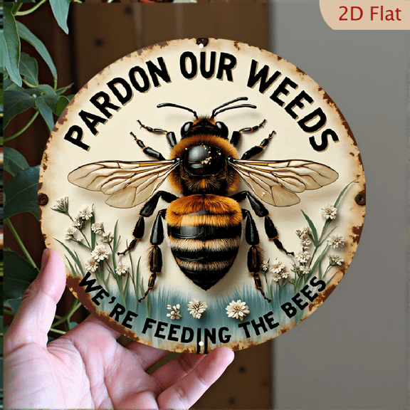 Pardon Our Weeds Bumblebee Metal Sign 8x8 Inch Round Rustic Bee Decor for Garden and Home Wall Art Decorating