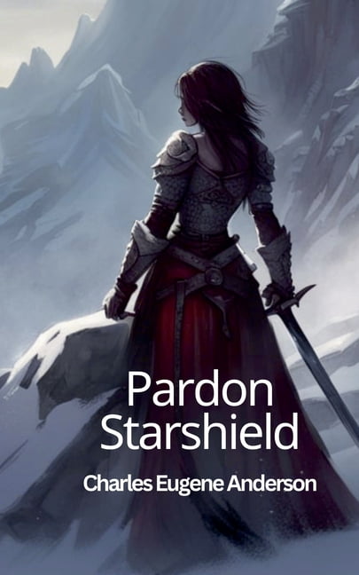 Pardon Starshield Pardon Starshield, Book 1, (Paperback)