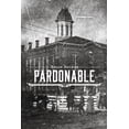 thumbnail image 1 of Pardonable (Paperback), 1 of 1