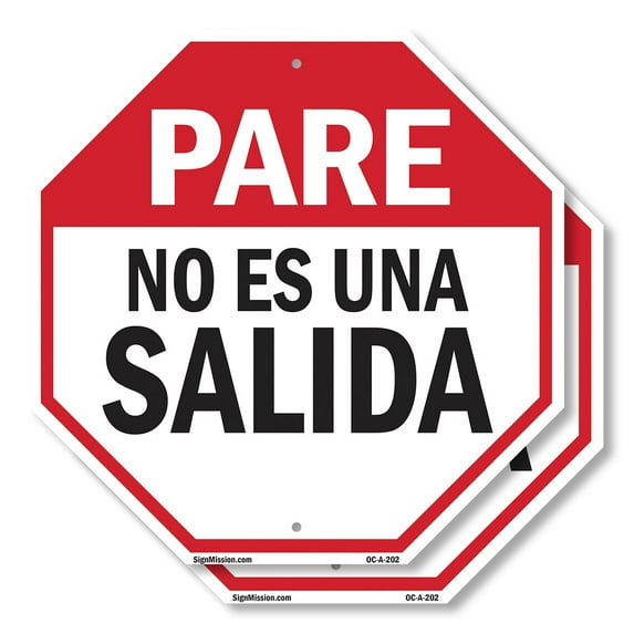 Pare No Es Una Salida (2 Pack) 18 inch X 18 inch Octagon Plastic Sign Weather Resistant, UV Protected for Workplace, Private Property, and Construction Site, Made in the USA