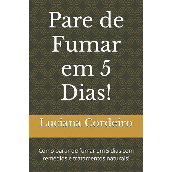 Pare de Fumar em 5 Dias! (Paperback)