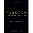 thumbnail image 1 of Pre-Owned Parecon: Life After Capitalism (Hardcover) 185984698X 9781859846988, 1 of 1