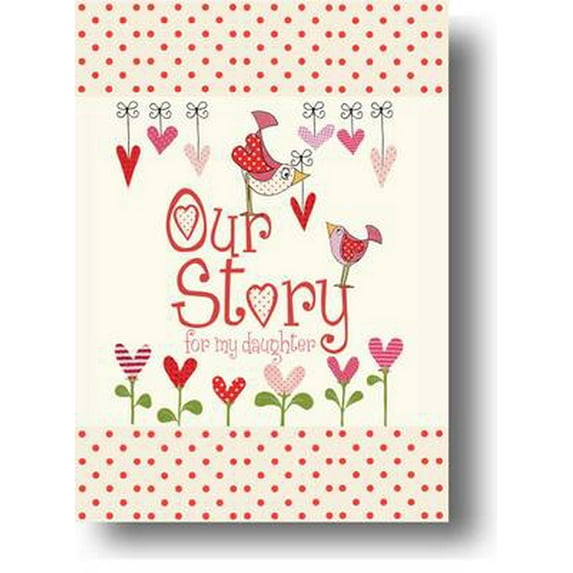 Parent & Child: Our Story, for My Daughter (Hardcover)