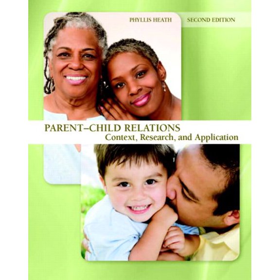 Pre-Owned Parent-Child Relations: Context, Research, and Application (2nd Edition) (Paperback) 0131596764 9780131596764