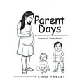 thumbnail image 1 of Parent Days: Poems of Parenthood, (Paperback), 1 of 1