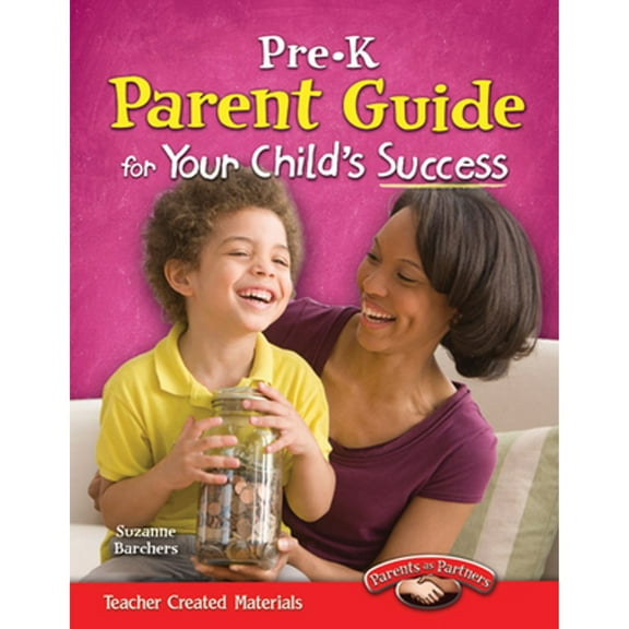 Parent Guide: Pre-K Parent Guide for Your Child's Success (Paperback)