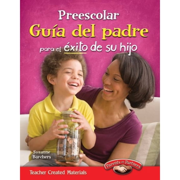 Pre-Owned Parent Guide: Preescolar: GuÃa del Padre Para El Éxito de Su Hijo (Paperback)