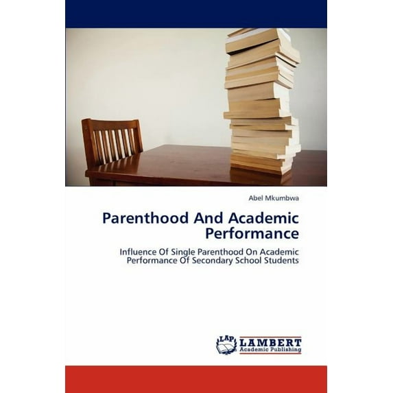 Parenthood and Academic Performance