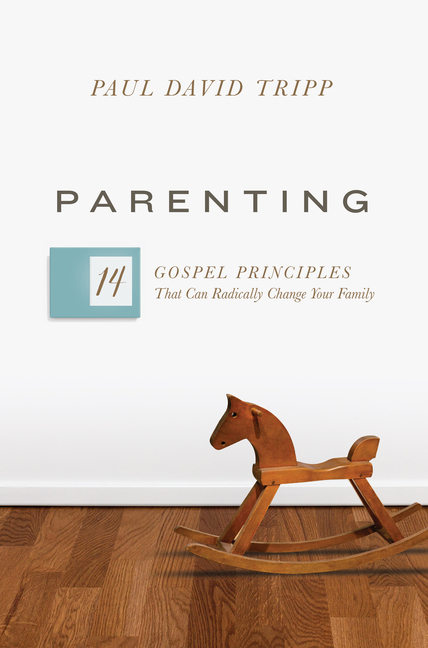 Parenting: 14 Gospel Principles That Can Radically Change Your Family (Hardcover) - image 1 of 4