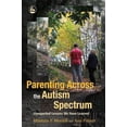 thumbnail image 1 of Pre-Owned Parenting Across the Autism Spectrum: Unexpected Lessons We Have Learned (Paperback) 1843108070 9781843108078, 1 of 1