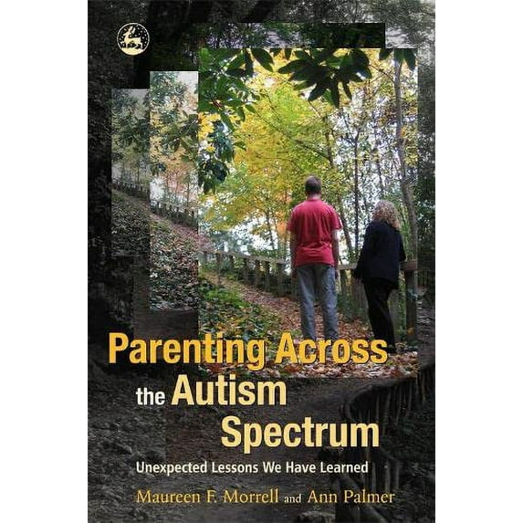 Pre-Owned Parenting Across the Autism Spectrum: Unexpected Lessons We Have Learned (Paperback) 1843108070 9781843108078