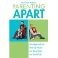 thumbnail image 1 of Parenting Apart: How Separated and Divorced Parents Can Raise Happy and Secure Kids, (Paperback), 1 of 1