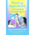 thumbnail image 1 of Pre-Owned Parenting Begins Before Conception: A Guide to Preparing Body, Mind, and Spirit For You and Your Future Child (Paperback) 0892818271 9780892818273, 1 of 1