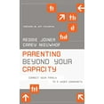 thumbnail image 1 of Pre-Owned Parenting Beyond Your Capacity: Connect Your Family to a Wider Community Paperback, 1 of 1