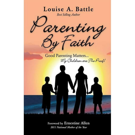 Parenting By Faith (Paperback)