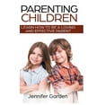thumbnail image 1 of Parenting Children - Hardcover Version: Learn How to be a Loving and Effective Parent: Parenting Children with Love and , (Hardcover), 1 of 1