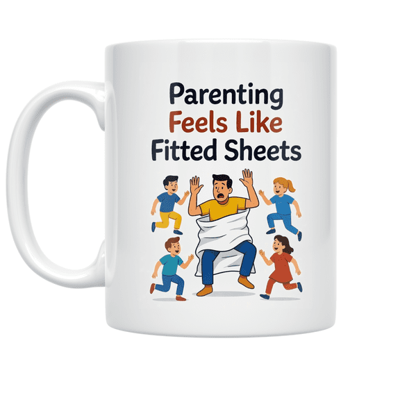 Parenting Feels Like Fitted Sheets - Parenting Enthusiast - 11 oz Ceramic Coffee Mug