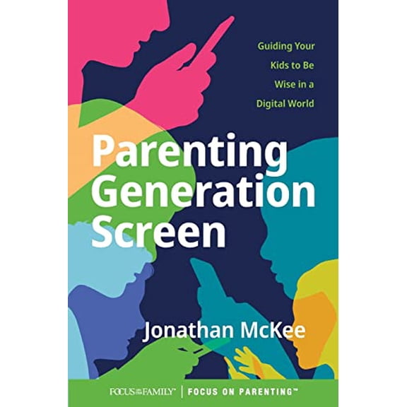 Pre-Owned Parenting Generation Screen: Guiding Your Kids to Be Wise in a Digital World (Paperback) 1646070259 9781646070251