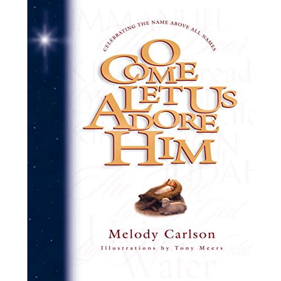 Pre-Owned O Come Let Us Adore Him (Hardcover) 1581342004 9781581342000