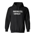 thumbnail image 1 of Parenting Style Survivalist Sarcastic Novelty Gift Idea Adult Humor Funny Men's Hoodies, 1 of 3
