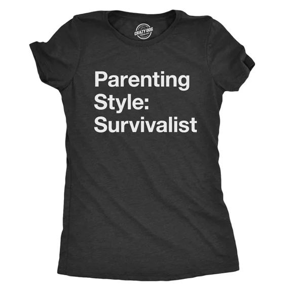 Parenting Style: Survivalist T Shirt Funny Mom Tee Unisex S-5XL Hot Trending Shirt, Vintage Birthday Gift