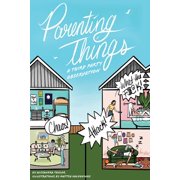 Parenting Things A Third Party Observation, Paperback