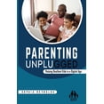 thumbnail image 1 of Parenting Unplugged: Raising Resilient Kids in a Digital Age, (Paperback), 1 of 1