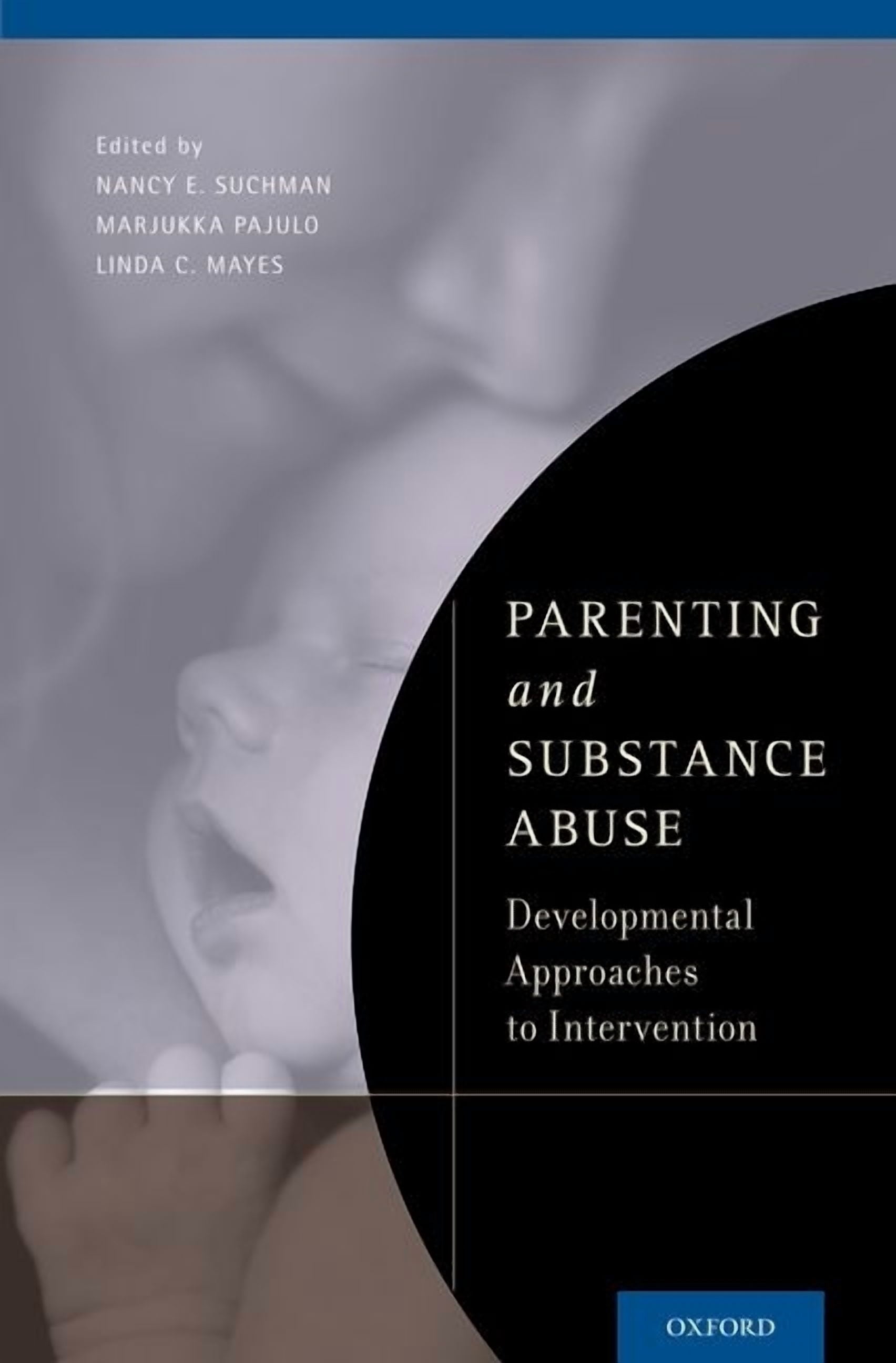Parenting and Substance Abuse: Developmental Approaches to Intervention ...