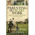 thumbnail image 1 of Parenting is Heart Work (Paperback), 1 of 1
