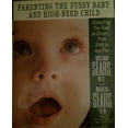 thumbnail image 1 of Pre-Owned Parenting the Fussy Baby and High-Need Child: Everything You Need to Know from Birth To... (Hardcover) 0316779156 9780316779159, 1 of 1