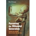 thumbnail image 1 of Parenting the Millennial Generation: Guiding Our Children Born Between 1982 and 2000, (Hardcover), 1 of 1
