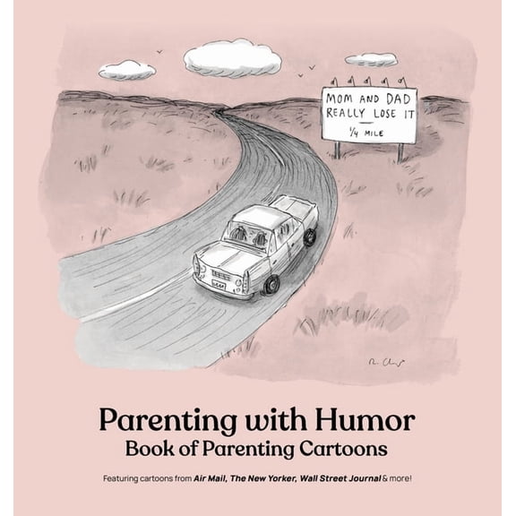 Parenting with Humor: Book of Parenting Cartoons, (Hardcover)