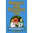thumbnail image 1 of Pre-Owned Parents Are Teachers, Too: Enriching Your Child's First Six Years (Paperback) 0913589357 9780913589359, 1 of 1
