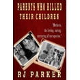 thumbnail image 1 of Parents Who Killed Their Children: Filicide (Large Print) (Paperback)(Large Print), 1 of 1