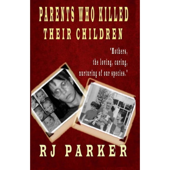 Parents Who Killed Their Children: Filicide (Paperback)(Large Print)